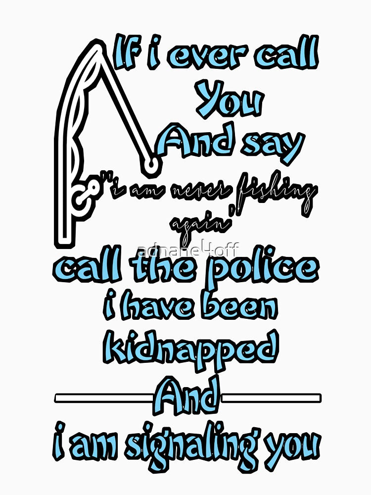 Fishing quotes,funny fishing gifts,funny fishing saying by adnane4off