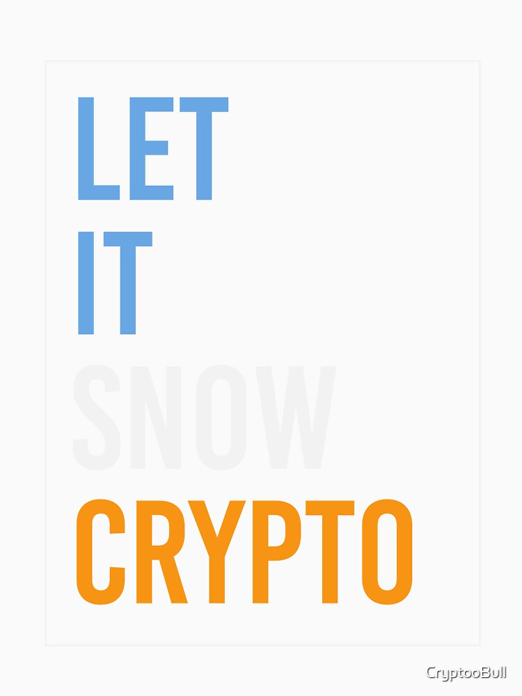 Let It Snow Crypto by CryptooBull