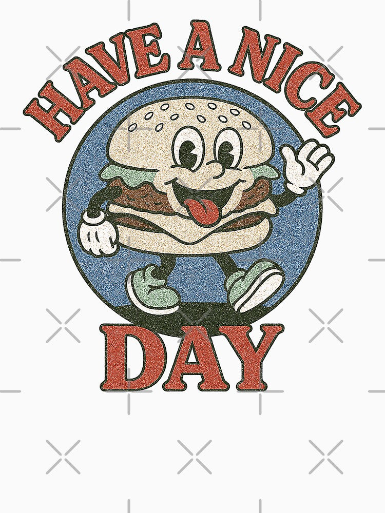 Retro Cartoon Hamburger Have A Nice Day by zzz888