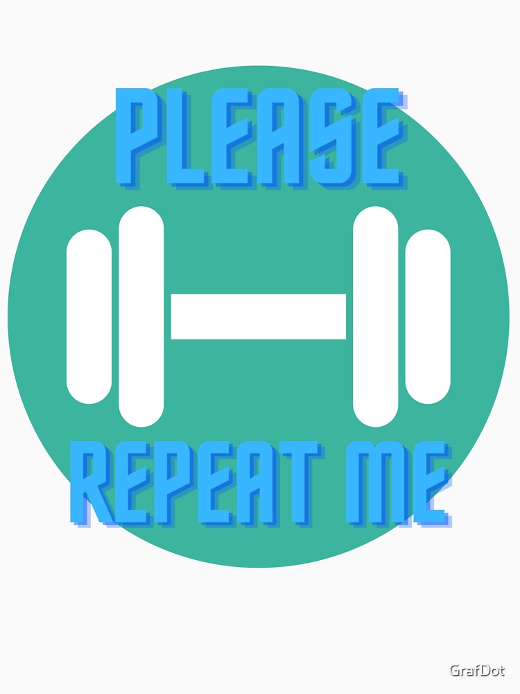Please repeat me. Workout and Gym by GrafDot