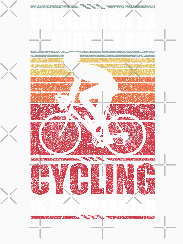 Education Is Important But Cycling Is Importanter by GabbyKash