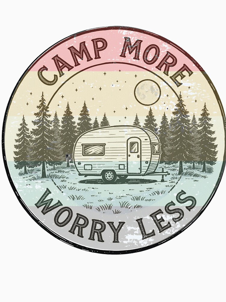 Camp More Worry Less Vintage Outdoor Camper Camping Design by Ladys-Gents