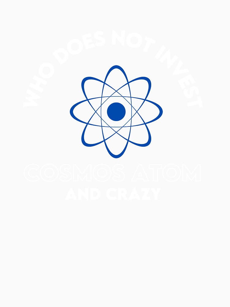 Who Does Not Invest Cosmos Atom And Crazy by WaguinhoTex