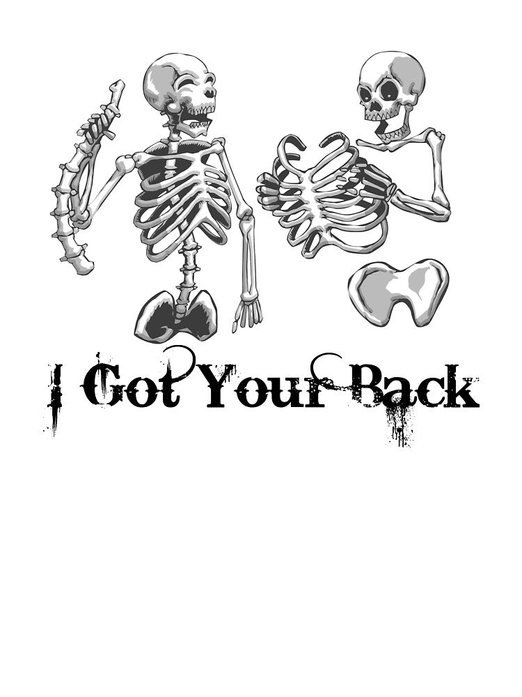 I Got Your Back - Funny Radiology Tech Drawing by GriffsGraphix
