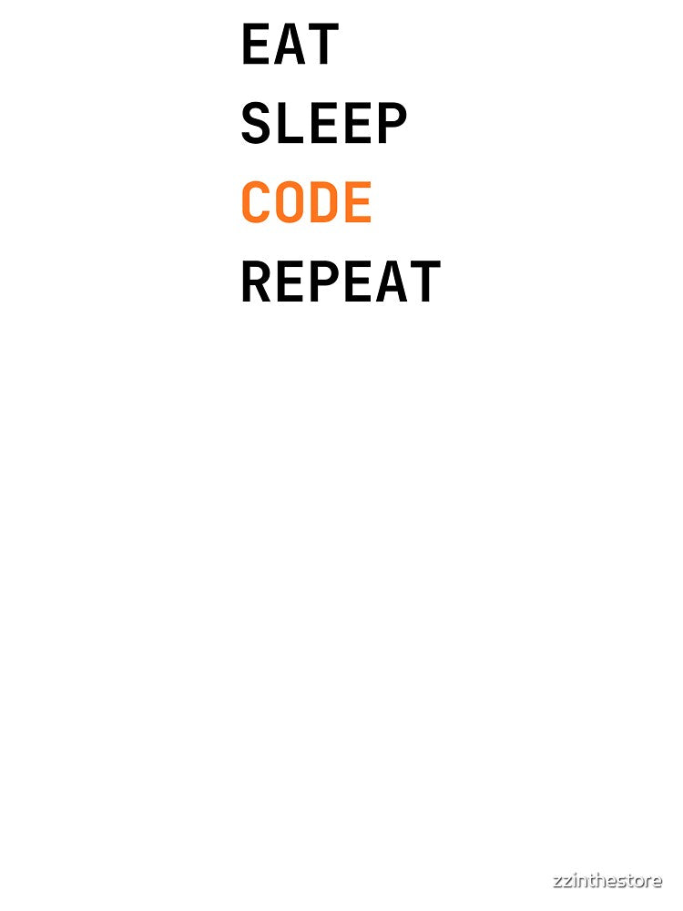 SQL Life – Eat Sleep Code Repeat by zzinthestore