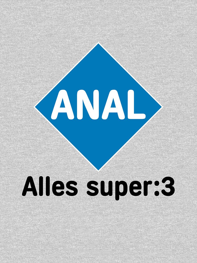 Anal Alles Super :3 by AntiCommodities