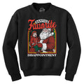 Santas Favorite Disappointment Crew Neck Sweatshirt