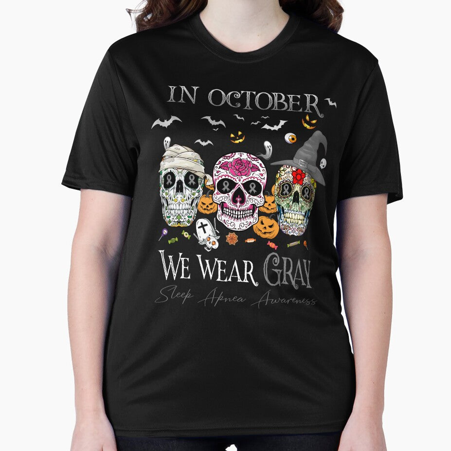 In October We Wear Gray Sleep Apnea Awareness by Sabfit