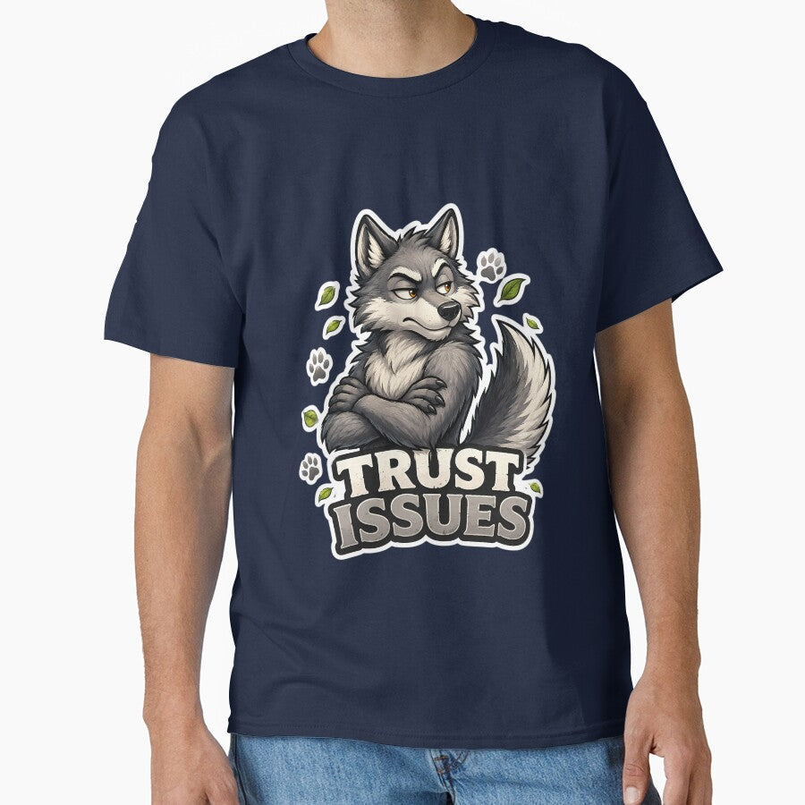 Trust Issues Funny Wolf Introvert Sarcastic Meme Design by lazygum