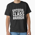 Spiteful Class Warrior Minimalist Sarcastic Typography by VibeWear2026