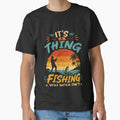 It's A Thing Fishing You Wouldn't Understand Fisherman Angler Hobby by HumansStuck12