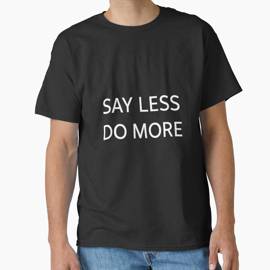 Copie de Minimalist Quote – Say Less Do More by Mysteriaprint