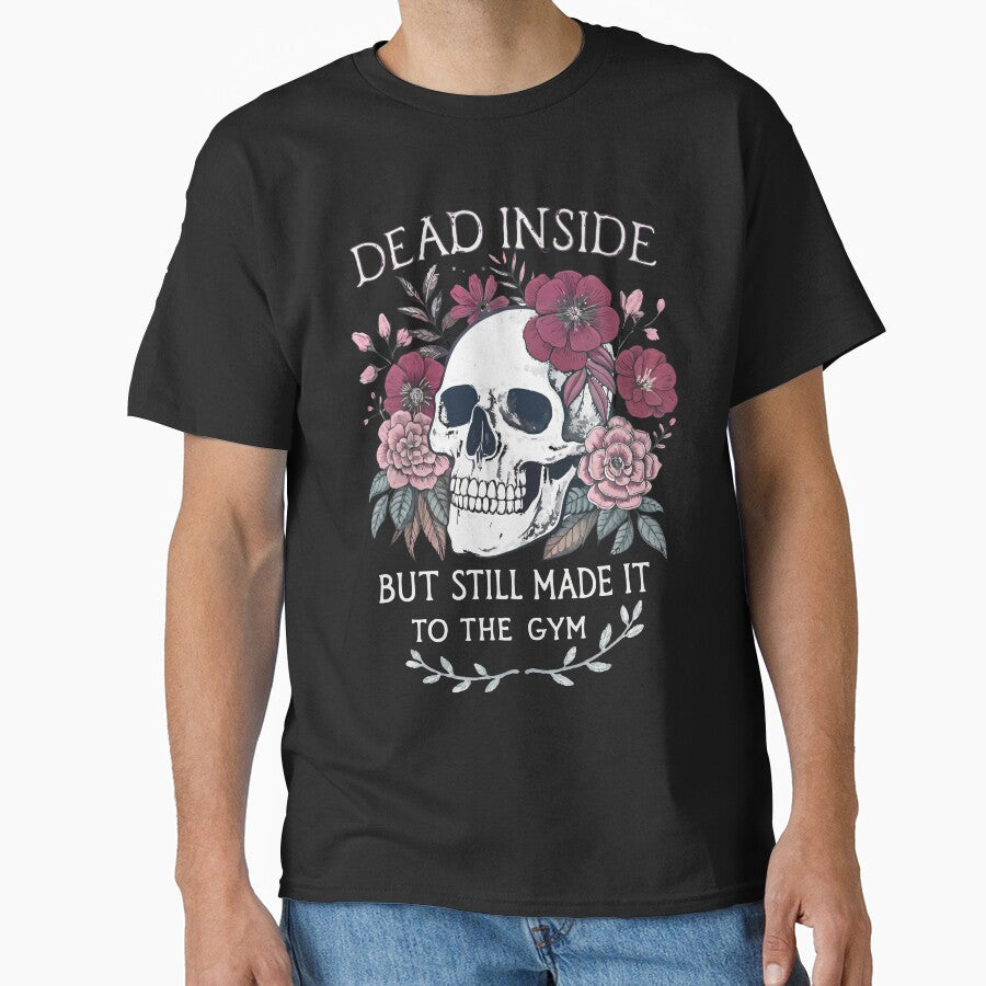 Dead Inside But Still Made It To The Gym – Funny Skull and Flowers Gym Motivation - dark background by pixelated_echoes