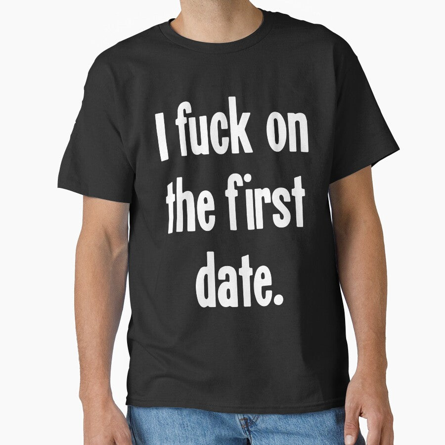 I Fuck On the First Date by Good-Looking Corpse