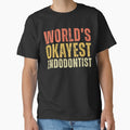Worlds Okayest Endodontist by kamrankhan