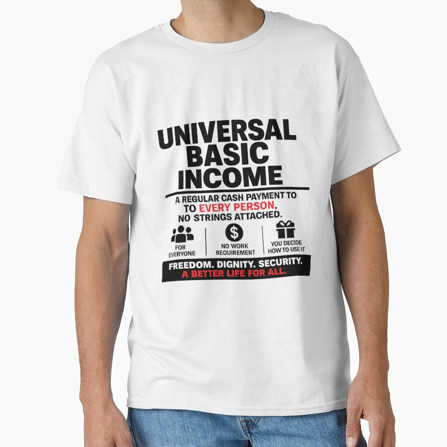 Universal Basic Income T-Shirt by SociProgress