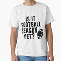 Is It Football Season Yet? - funny quotes saying by print hasan