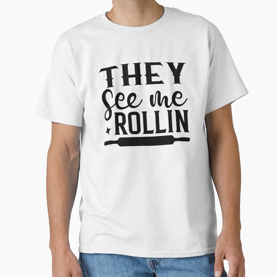 They see me rolling by Wit & Wear Company