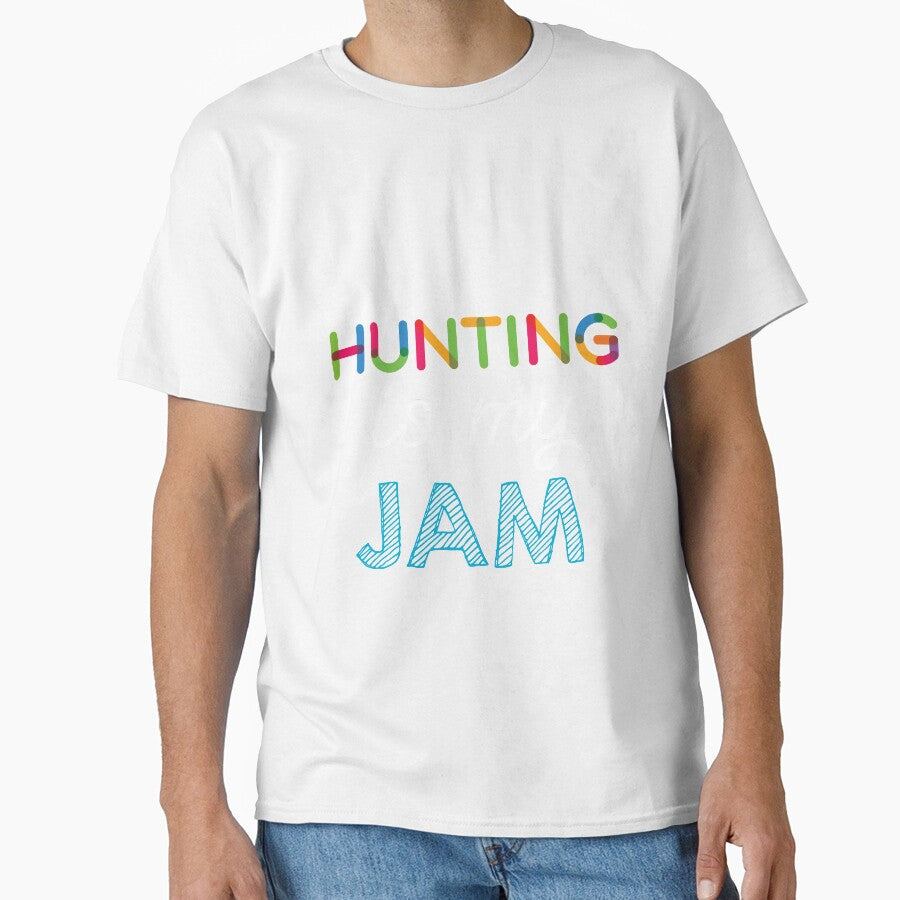 Hunting is my Jam. Funny Hunting Design by Custom365