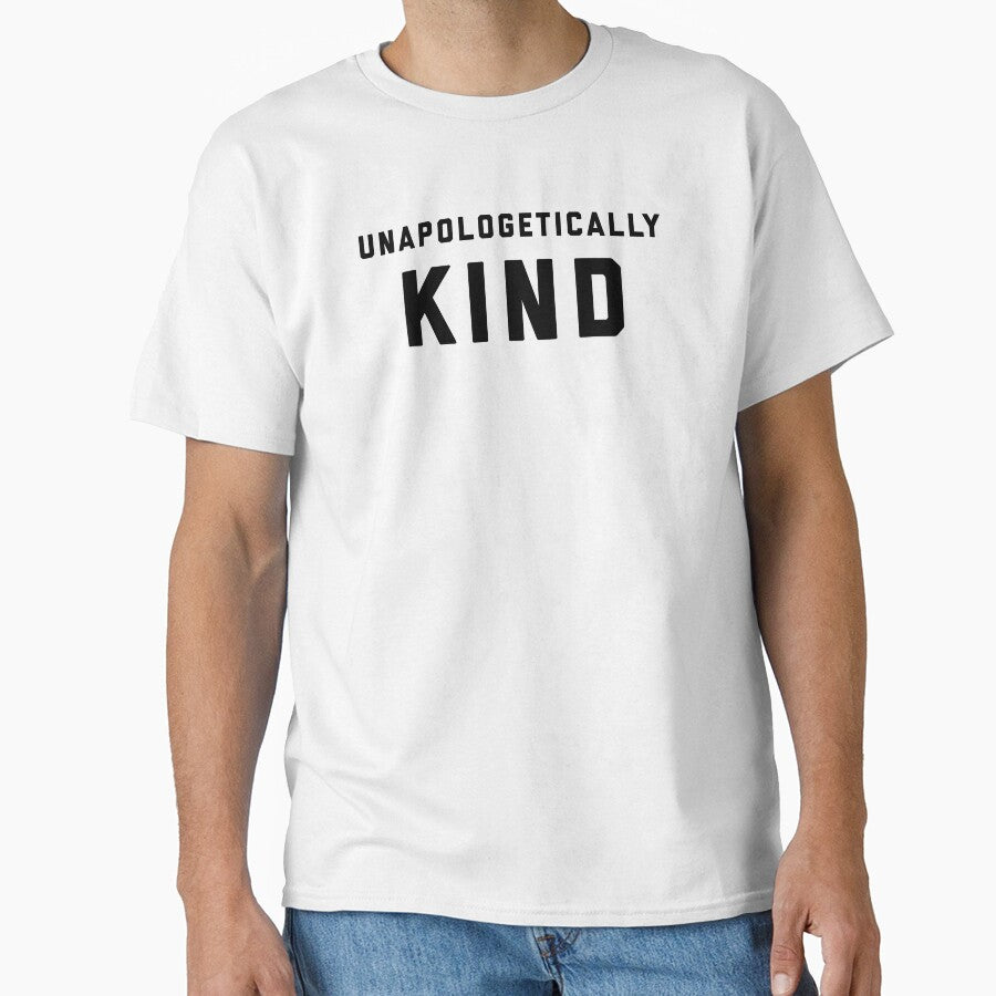 Unapologetically Kind - W by heyluckyseven