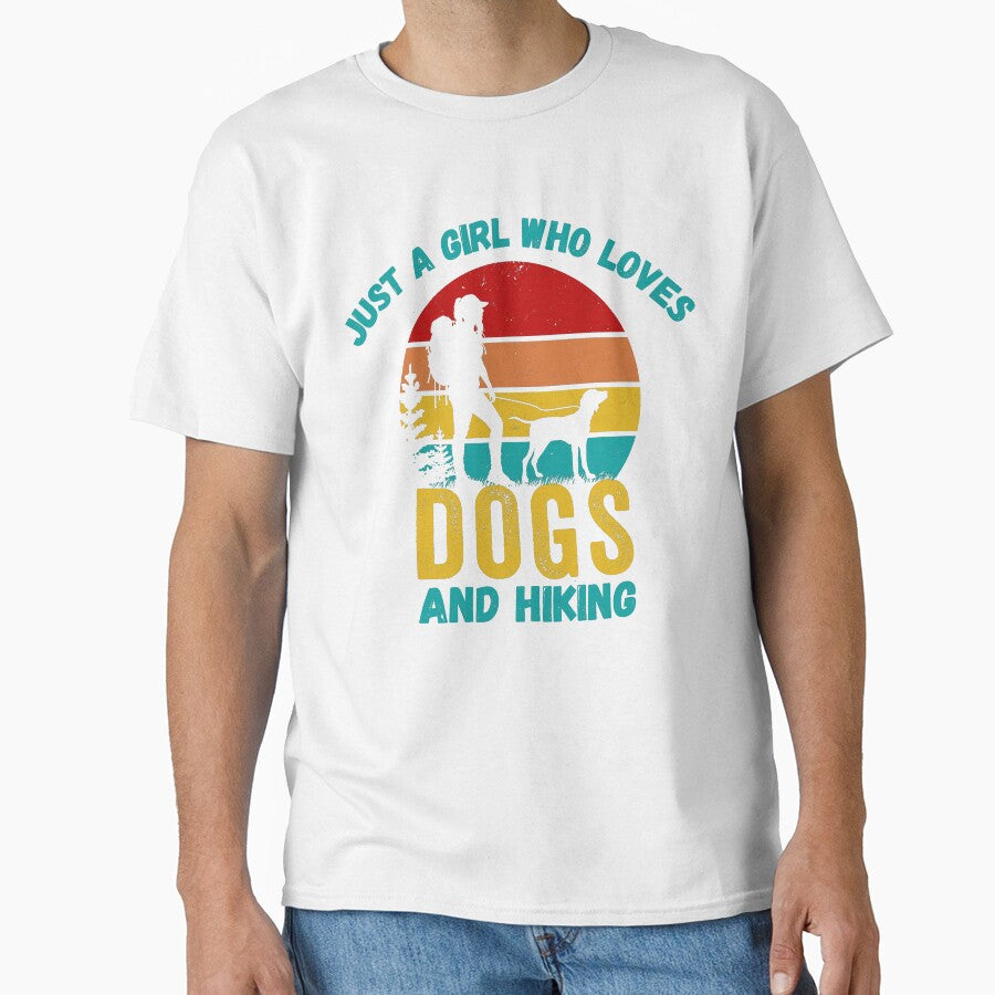Just a Girl Who Loves Dogs and Hiking T-Shirt by Gracjan Mikitin