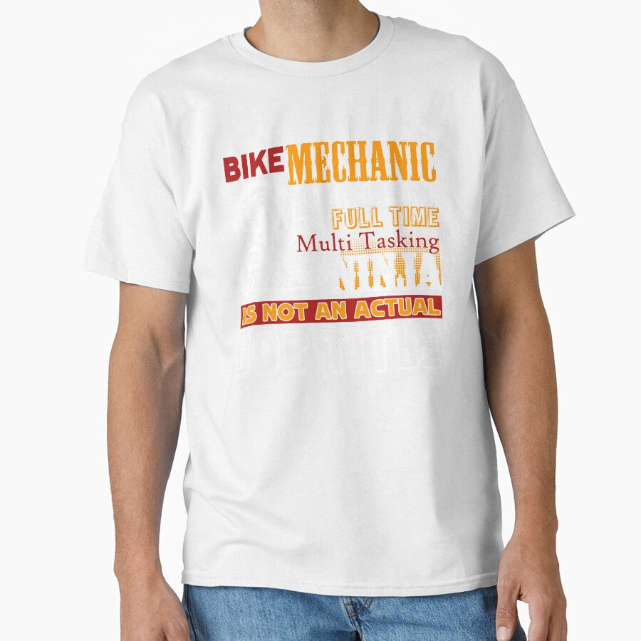 Bike Mechanic Is Not An Actual Job Title by UnknownArtistt