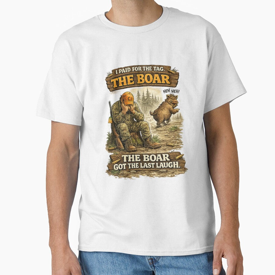 The Boar Got The Last Laugh - Funny Hunting Design by C6S5M