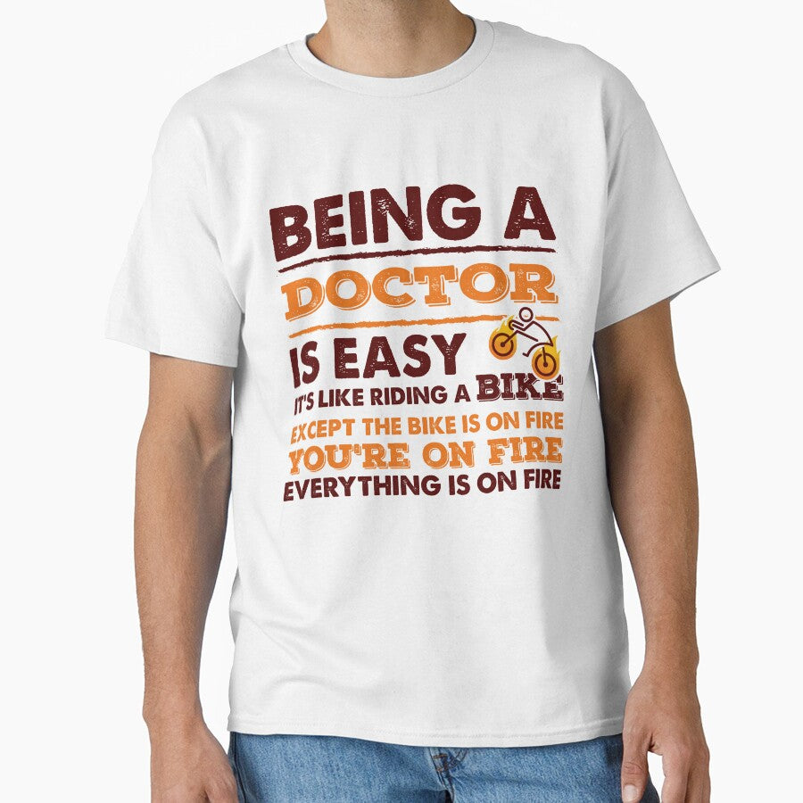 Being A Doctor Is Easy - Funny Doctor Quote Gift Idea For Men and Womens by Mmmm3344