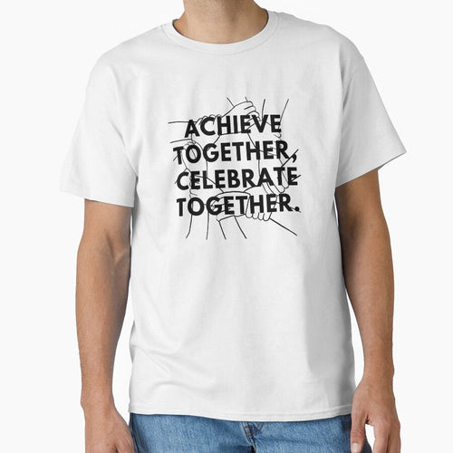 Achieve Together, Celebrate Together. by Bananobanini