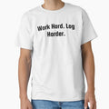 Work Hard. Log Harder. by Ninjacatoff
