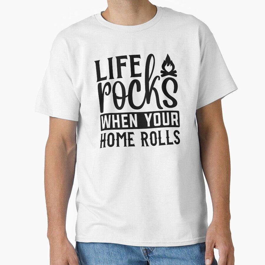 Life rocks when your home rolls by Wit & Wear Company