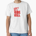 Don't Be a Vibe Kill by vstshop