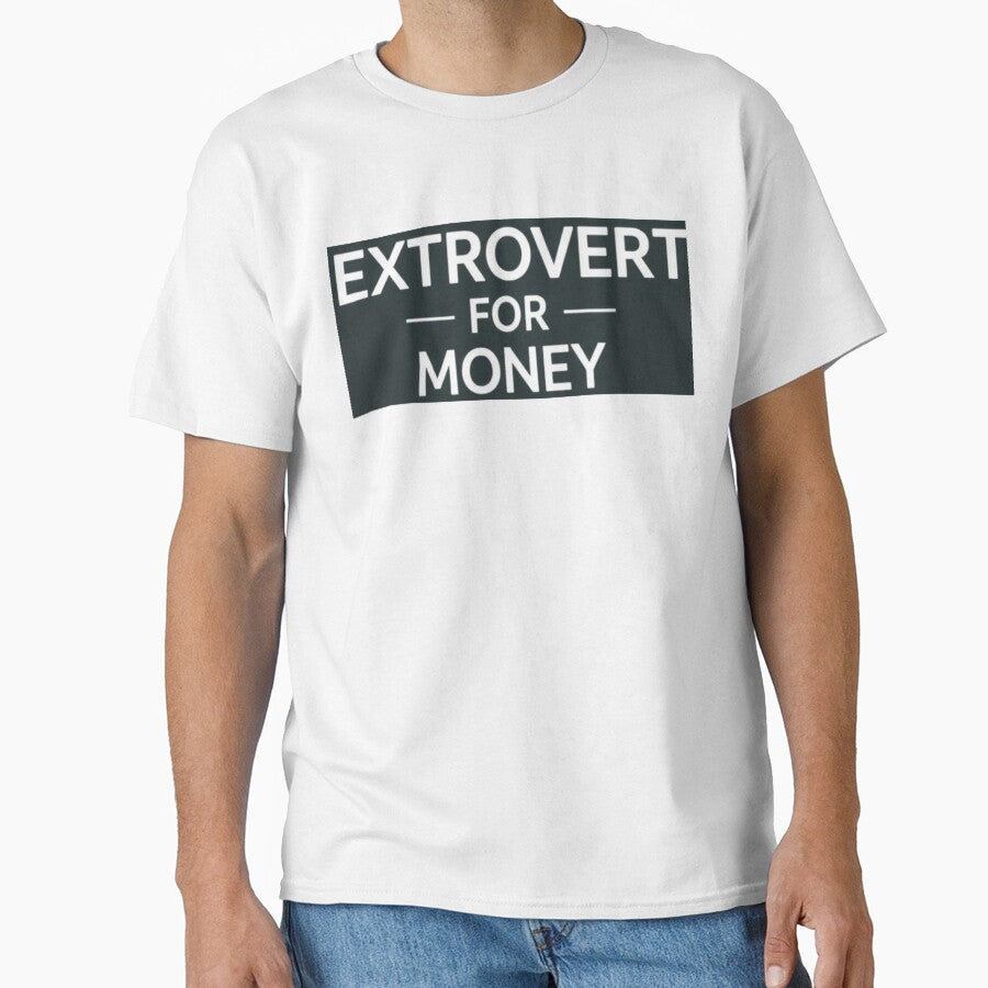 Extrovert for Money by TomnFoolery