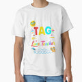 Dear Parents Tag You're It Love Teacher Last Day Of School by TimothyCoxShop