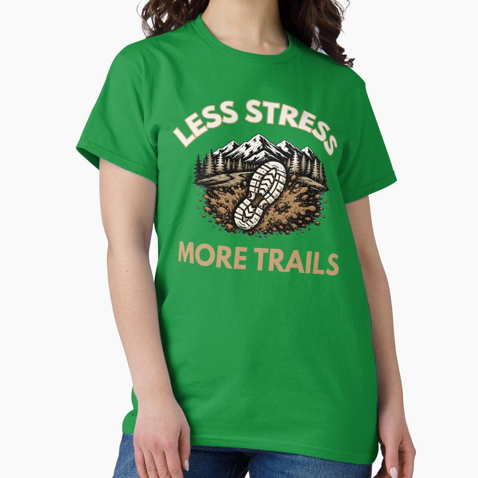 Less Stress More Trails | Trail Running Mountain Runner T-Shirt by The Hairy Melon