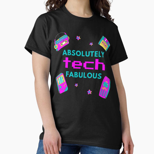 Absolutely Tech Fabulous Retro Tech T-Shirt | 90s Nostalgia Geek Gift by scarlett1969