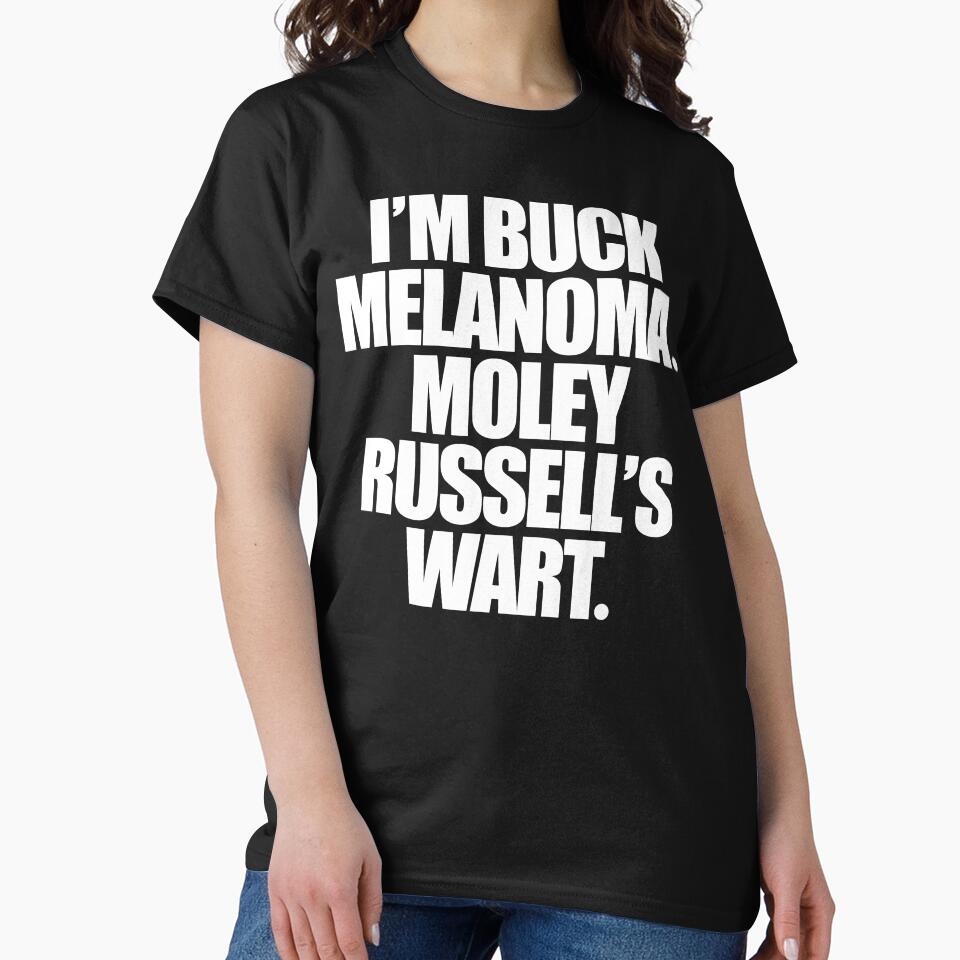 I'm Buck Melanoma Moley Russell's Wart - Uncle Buck by darklordpug