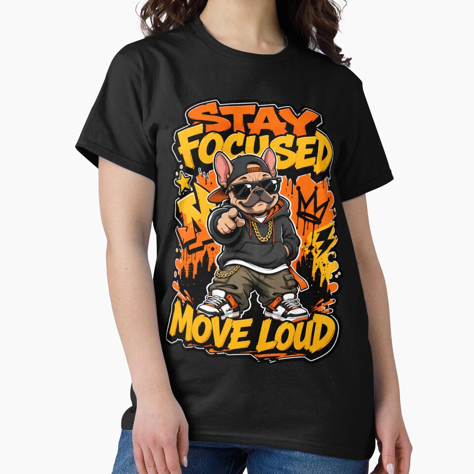 French Bulldog Hip Hop Stay Focused Street Motivation by Tong4130