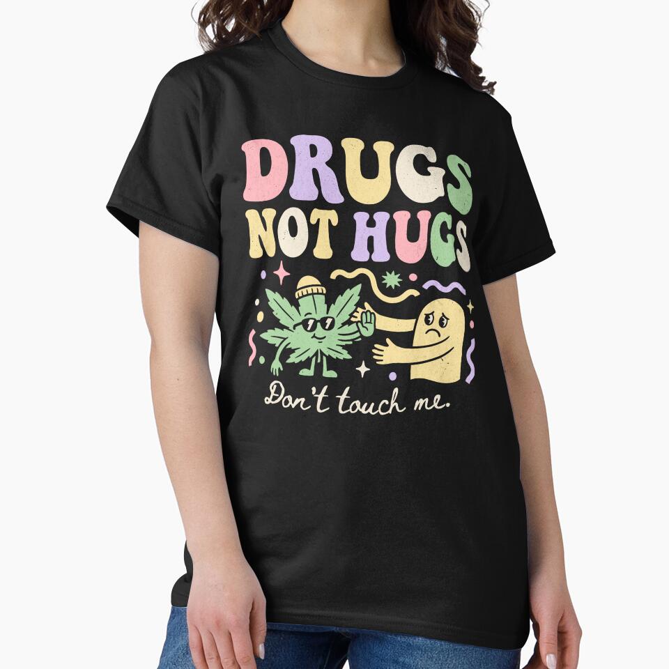 Drugs Not Hugs by Beanster-nl