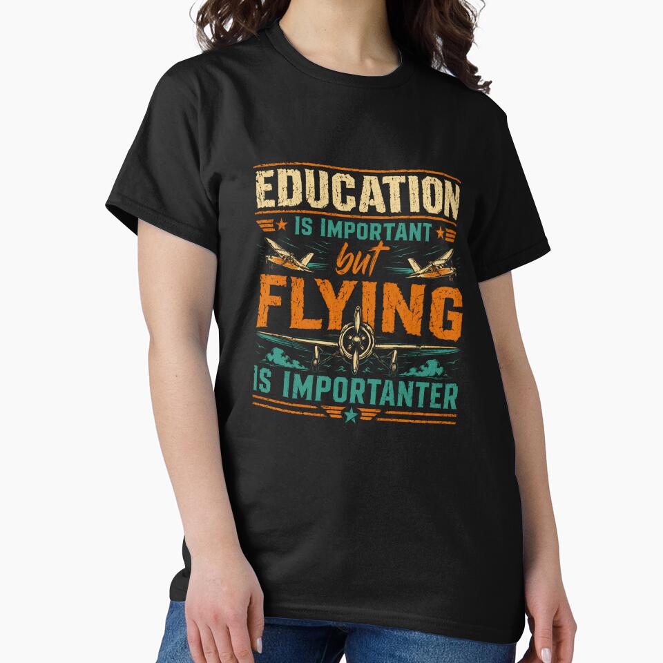 Education Is Important But Flying Is Importanter Aviation Pilot Aviator by HumansStuck12