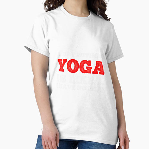 A Day Without Yoga Is Like....I Have No Idea - Daily Yoga Lover Design by teecraftstudios