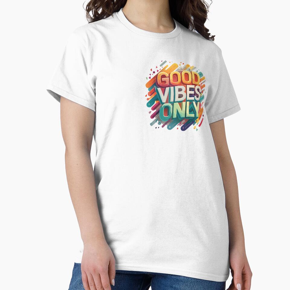 Good Vibes Only by BenShirtDesign