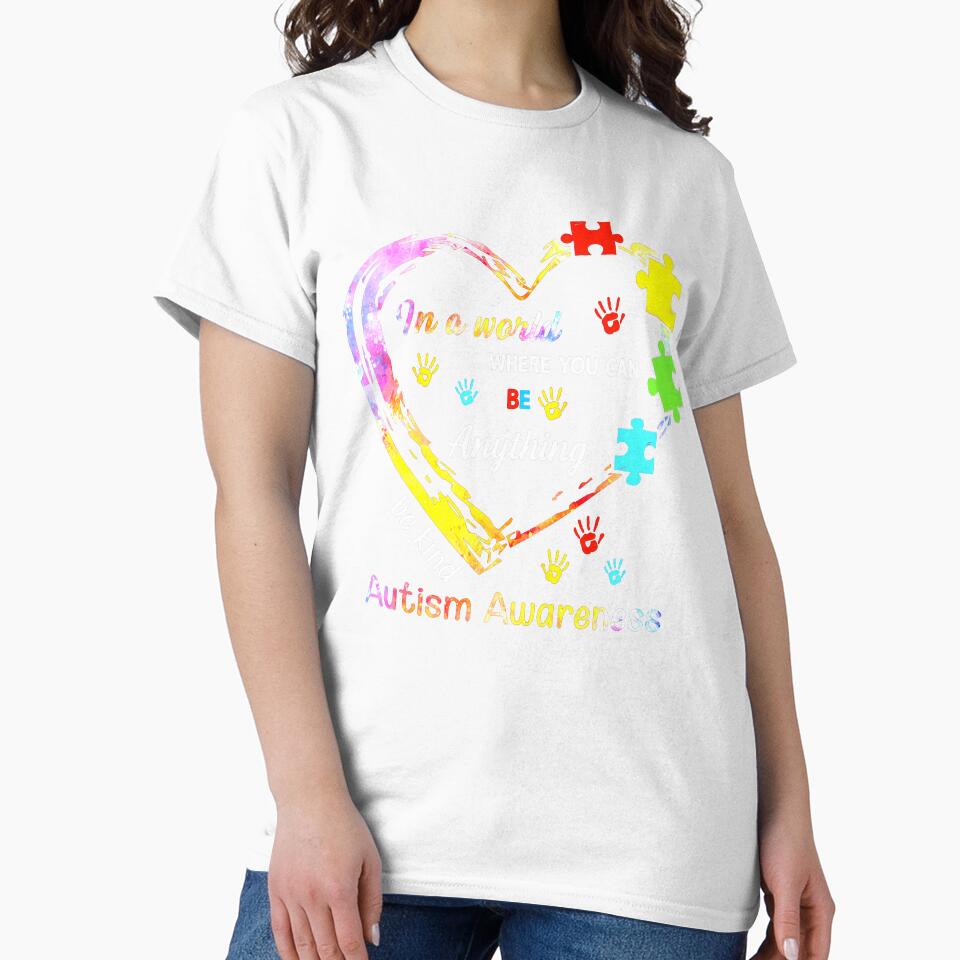 In a World Where You Can Be Anything Be Kind Autism by ThomasTrump