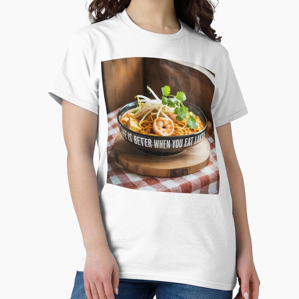 Life Is Better When You Eat Laksa Bowl – Funny Food Photo Design by EmeraldeaArt