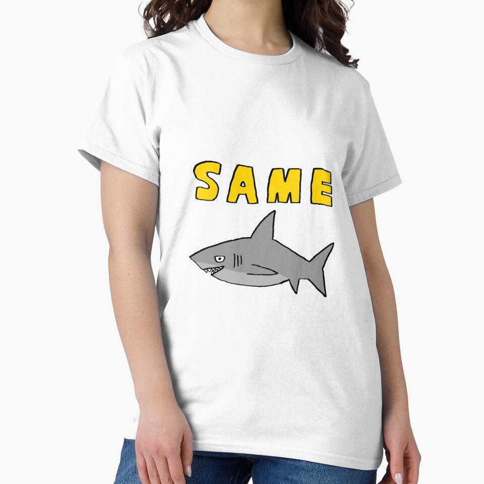 "SAME" Shark T-Shirt by FiveDozenJugs