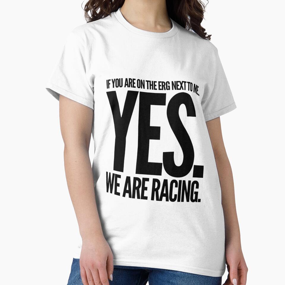 Yes We Are Racing Erg Rowing by Tricia-M-Online