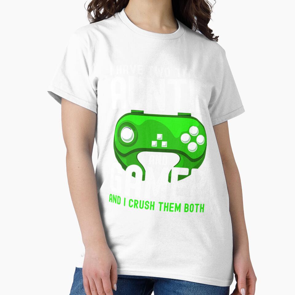 I Have Two Titles Auntie And Gamer Funny Gaming Lover Aunt by taaddison50