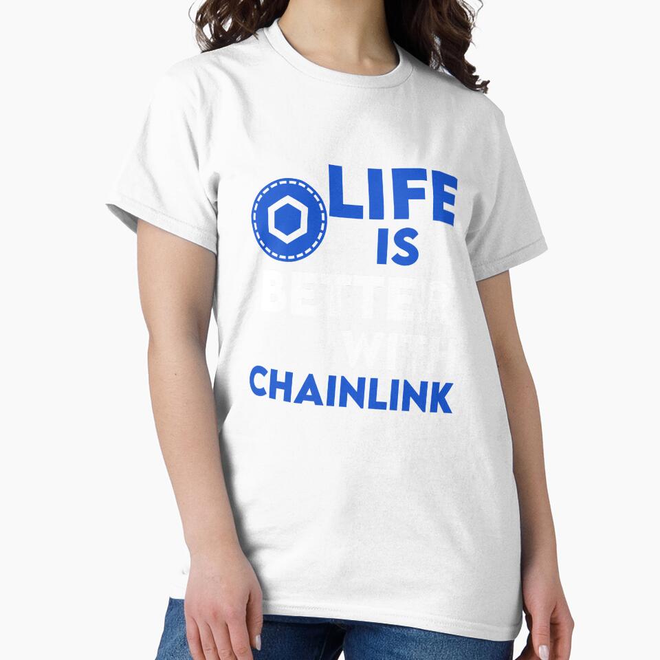 Life is Better With Chainlink by WaguinhoTex