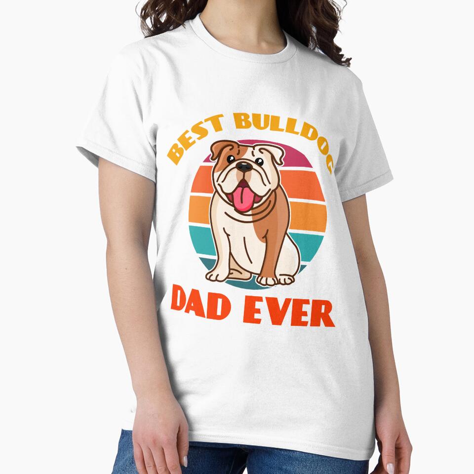 Best Bulldog Dad Ever Fathers Day Dog puppy Lover Cute Sunser Retro by Meteor77