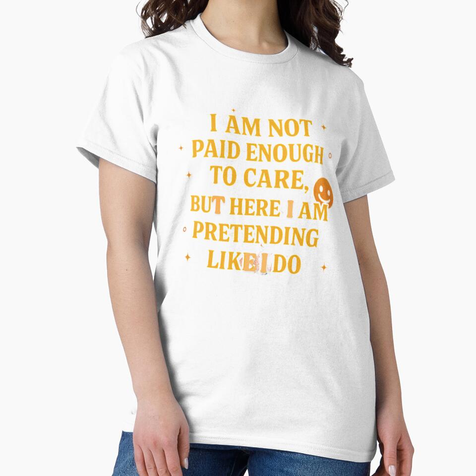 I am not paid enough to care by whatthefoxsays